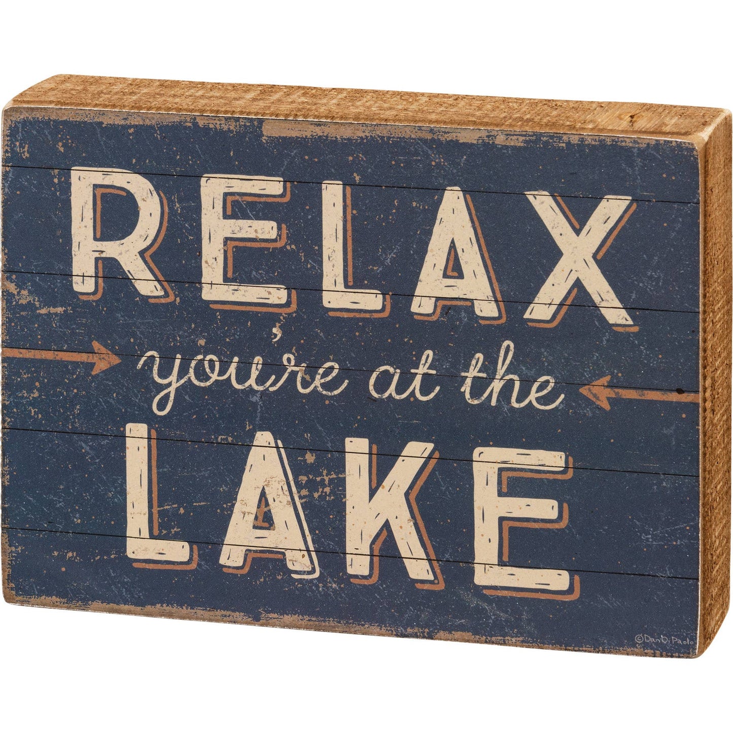 Primitives by Kathy - Relax You're At The Lake Box Sign